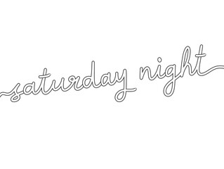 Minimalist hand-drawn script of 'Saturday Night' on white background © rahayu