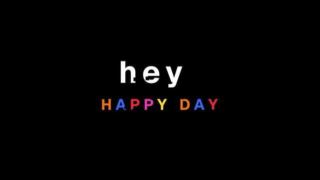 Hey Happy Day Minimalist Typography Design.