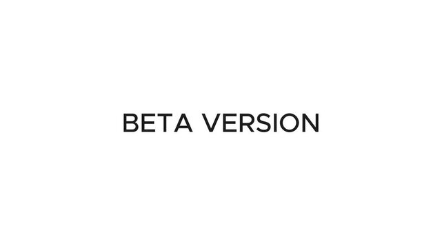 Typewriter Effect of "Beta Version" Title. Beta Version Typewriting Text.