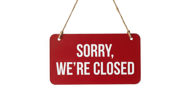 Red closed sign with sorry message