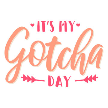 Lettering gotcha day