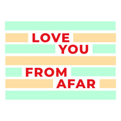 Obraz premium Love you from afar badge
