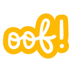 Obraz premium Oof! hand written badge banner