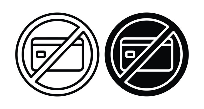 No credit card accepted sign icon set with prohibition symbol for cash only payments and restricted electronic transaction methods