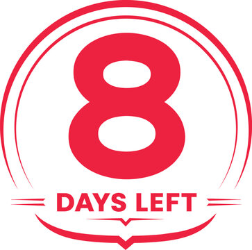 8 Days left countdown timer. Red countdown days to go poster.