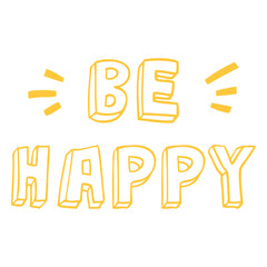Obraz premium Be happy doodle lettering quote