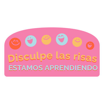 Disculpe las risas estamos aprendiendo badge