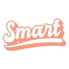 Obraz premium Smart pink word lettering