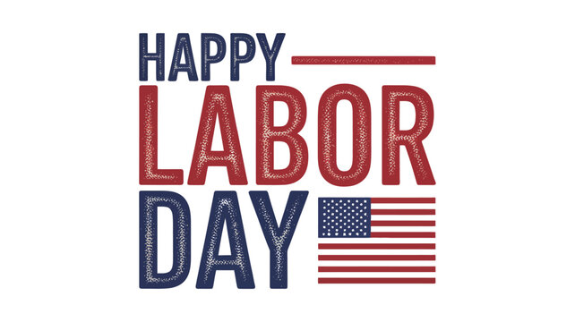 Happy Labor Day Typography, American Workers Holiday Design with USA Flag