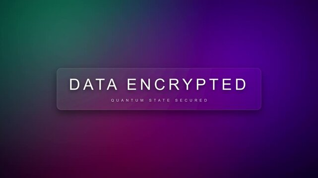 Data Encrypted Quantum State Secured Text on Blurred Gradient Background
