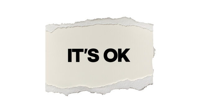 Torn paper strip with black text IT S OK , isolated on transparent background