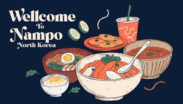 Welcome to Nampo, North Korea - Delicious Korean Food Illustration
