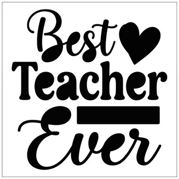 Best Teacher Ever Elegant Script with Heart Icon - Teacher Appreciation Design on transparent background