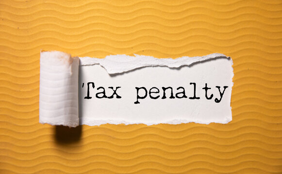 Tax penalty text on paper