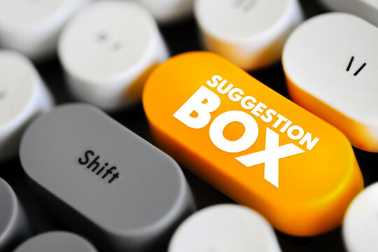 Suggestion Box - used for collecting slips of paper with input from customers of a particular organization, text concept button on keyboard