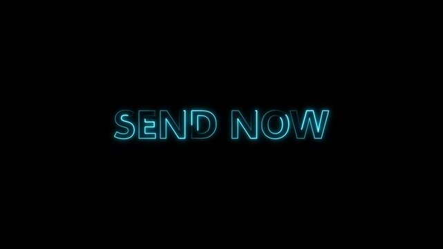 Glowing cyan blue neon light text "SEND NOW" outline animation isolated on a black background, perfect for modern digital communication and marketing video clips.