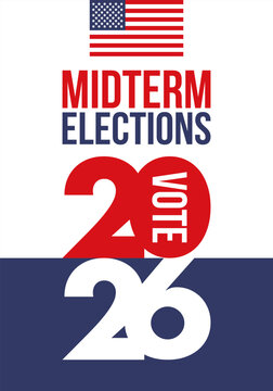 US Midterm Elections 2026. Vote 2026. Vote day. US Election. American flag Patriotic poster. Web banner. Vector illustration
