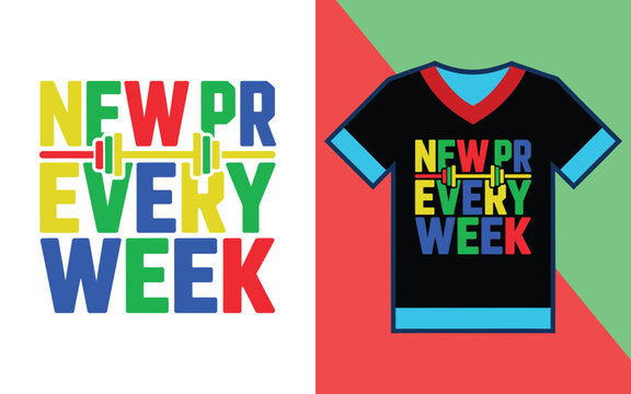 New pr every week text with a barbell featured on a black t-shirt mockup with colorful accents