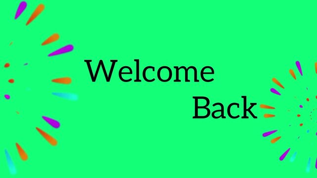 Welcome Back Message on Green Background
