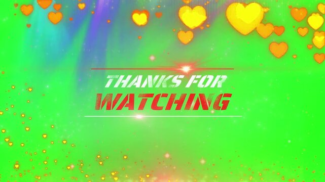 Thanks for watching text displayed in bold red and white font with golden hearts floating on a green screen background, designed for video outro creators.