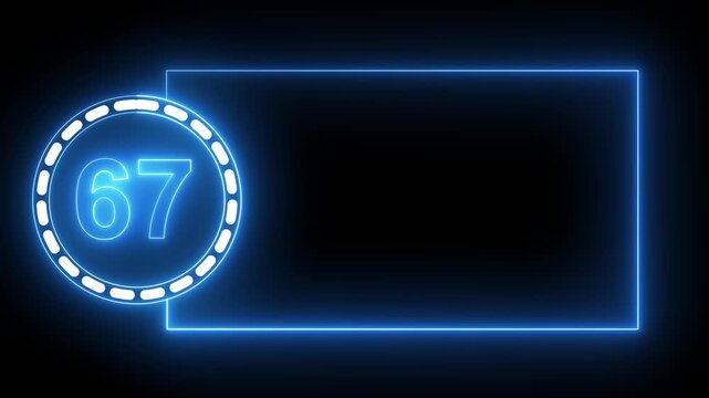 Blue Neon Number 67 Inside Circle With Rectangular Frame On Black Background sixty seven digit.4k animation motion grafice veido....