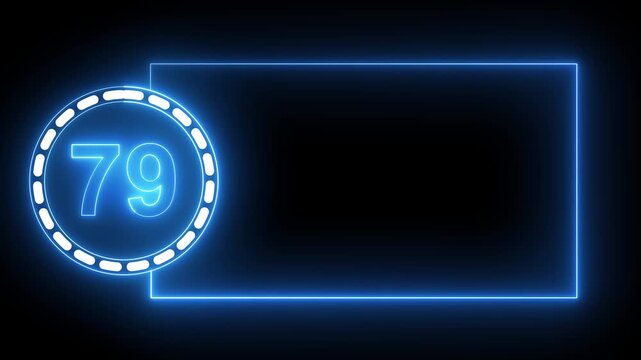 Blue Neon Number 79 Inside Circle With Rectangular Frame On Black Background seventy nine digit.4k animation motion grafice veido....