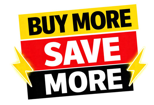 Colorful promotional banners encouraging buying more and saving money