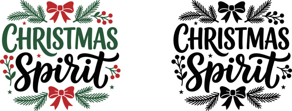 Christmas spirit typography design with festive pine branches and bows