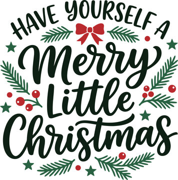 Have yourself a merry little christmas typography design with pine branches and berries