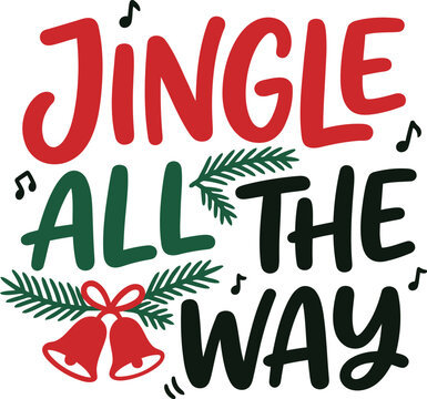 Jingle all the way christmas holiday typography design