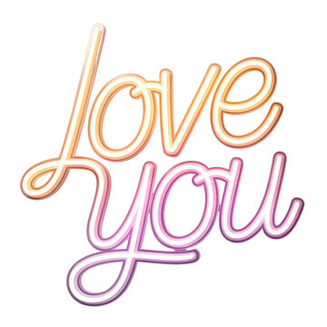 Neon sign script text saying love you with a bright orange and pink gradient color effect style