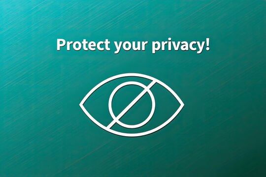 Minimalist illustration of a white outlined eye crossed by a diagonal line on a teal gradient background, with bold text Protect your privacy above the icon