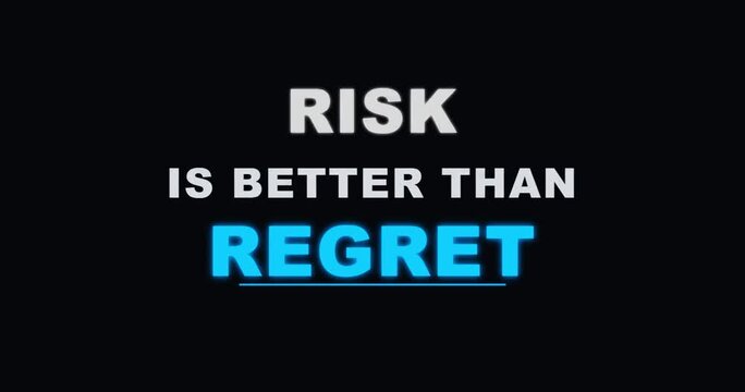 Risk is better than regret motivational text animation on dark background motivation typography message quote inspiration words statement success business