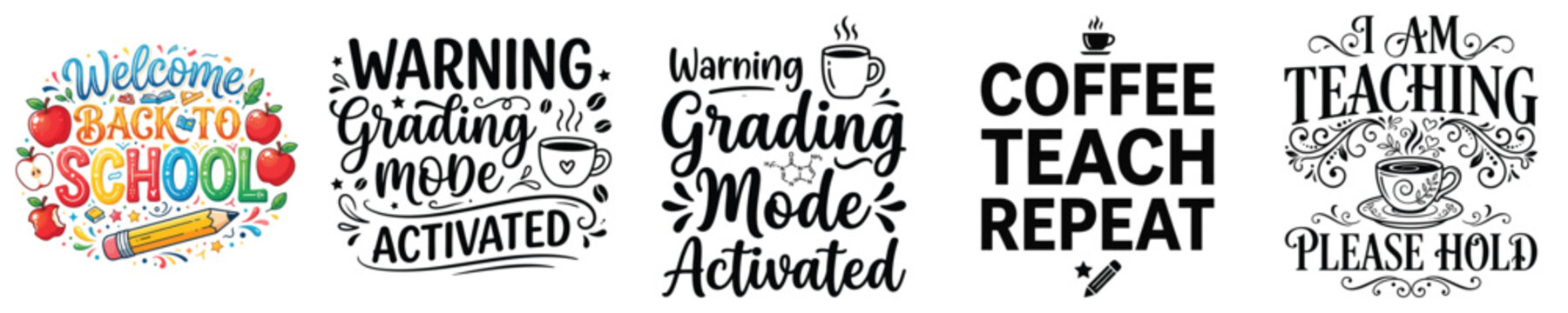Set of funny teacher quotes and back to school typography designs for sublimation