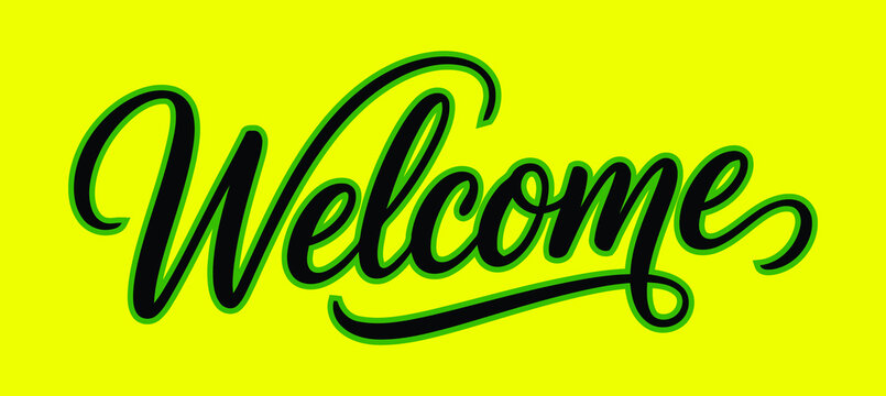 Welcome word in modern calligraphy script with bold black lettering and bright green outline border