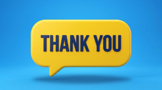 ​A 3D illustration of a yellow speech bubble with dark blue bold text that says "THANK YOU", set against a solid bright blue background.