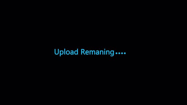 upload remaining progress animation, Animated upload remaining word with alpha channel in 4K, Digital Upload and File Transfer Progress Animation with transparent background