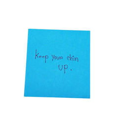 Obraz premium Blue sticky note with handwritten text keep your chin up isolated on a transparent background