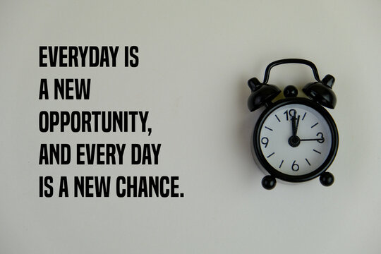 POSITIVE quote. Best motivational quotes and sayings about life, wisdom, positive, empowering, success, motivation and inspiration image quote. Everyday is a new opportunity