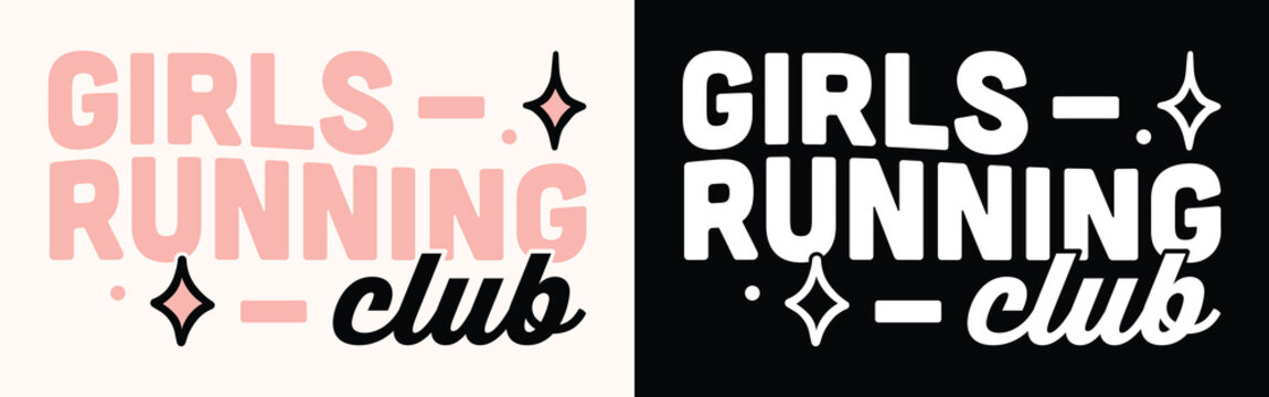 Girls run club logo women running community vintage lettering for runner female training group shirt design sticker. Retro 80s girly pink aesthetic black and white text banner invitation poster print.