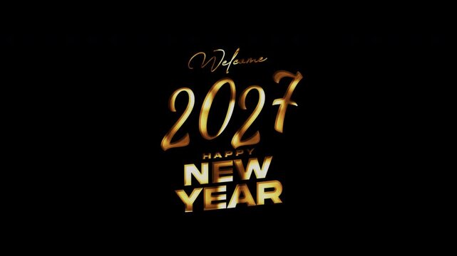 Welcome 2027 Happy New Year glow golden text flickering shinelight effect animation on black background. Isolated alpha channel Apply prores 444