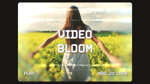 Video Tape Bloom
