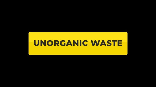 Simple animation for inorganic waste featuring a yellow button with black text and a transparent background.