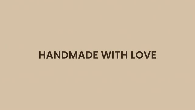 Minimalist digital glitch reveal animation of the phrase handmade with love on a neutral beige background.