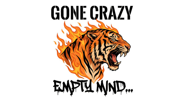 Of a roaring tiger head surrounded by orange flames with text gone crazy fire