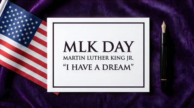 Martin luther king jr day sign with american flag and fountain pen on a dark textured background