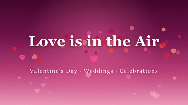 Romantic pink background with floating hearts and love is in the air text animation