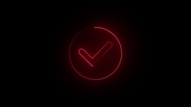 Glowing red check mark inside a circle saber animated on a black background.Neon Tick mark correct yes right select finishing sign symbol animation, 4k video.