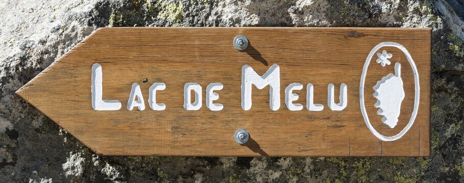 Sign to Lake Lac de Melo, source of the Restonica river, Restonica mountain valley, Corte, Haute-Corse, Corsica, France