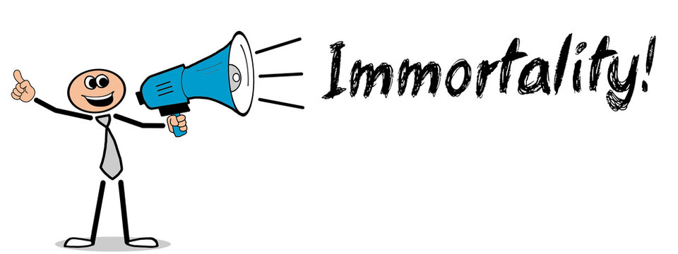 Immortality	
